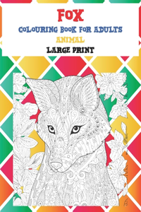 Animal Colouring Book for Adults - Large Print - Fox