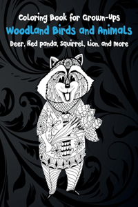 Woodland Birds and Animals - Coloring Book for Grown-Ups - Deer, Red panda, Squirrel, Lion, and more