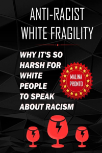 Anti-Racist & White Fragility