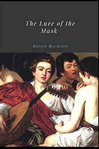 The Lure of the Mask Illustrated