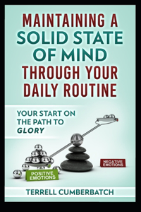 Maintaining a Solid State of Mind through your Daily Routine