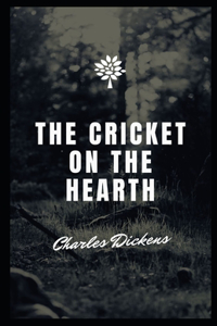 The Cricket on the Hearth Illustrated