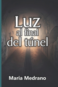 Luz al final del túnel