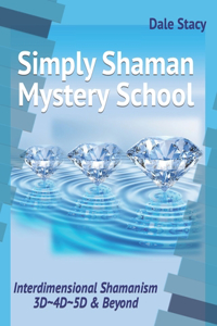 Simply Shaman Mystery School