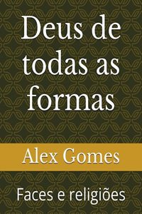 Deus de todas as formas