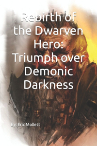 Rebirth of the Dwarven Hero