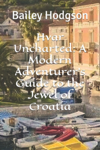 Hvar Uncharted