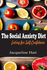 Social Anxiety Diet