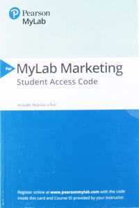 2019 Mylab Marketing with Pearson Etext -- Access Card -- For Selling Today