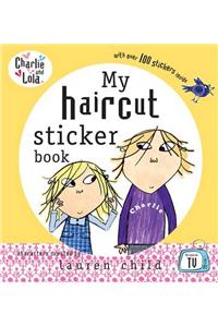 Charlie and Lola: My Haircut Sticker Book