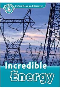 Oxford Read and Discover: Level 6: Incredible Energy