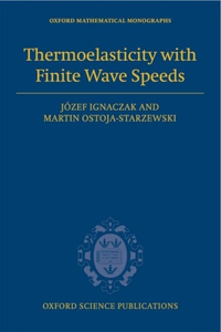 Thermoelasticity with Finite Wave Speeds