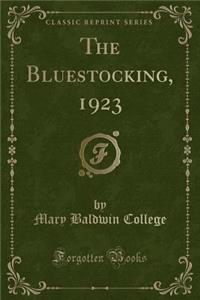 The Bluestocking, 1923 (Classic Reprint)