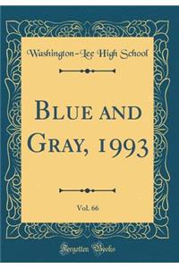 Blue and Gray, 1993, Vol. 66 (Classic Reprint)