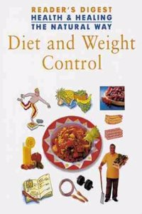 Diet and Weight Control (Health & Healing the Natural Way S.)