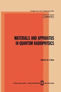 Materials and Apparatus in Quantum Radiophysics