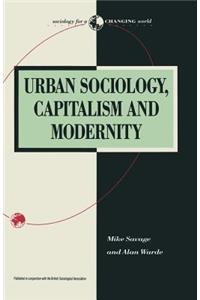 Urban Sociology, Capitalism and Modernity