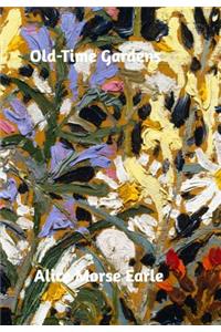 Old-Time Gardens
