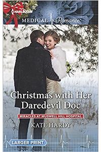 Christmas with Her Daredevil Doc