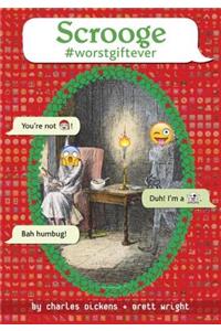 Scrooge #worstgiftever