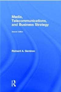 Media, Telecommunications, and Business Strategy