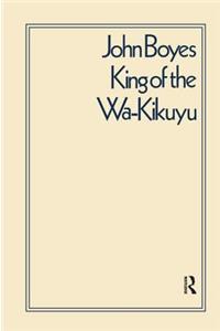 King of the Wa-Kikuyu