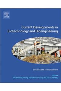 Current Developments in Biotechnology and Bioengineering