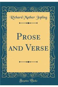 Prose and Verse (Classic Reprint)