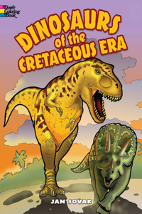 Dinosaurs of the Cretaceous Era