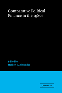 Comparative Political Finance in the 1980s
