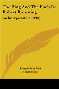 Ring And The Book By Robert Browning
