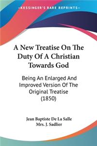 New Treatise On The Duty Of A Christian Towards God