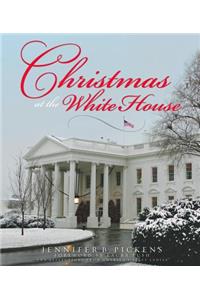 Christmas at the White House - And Reflections from America's First Ladies