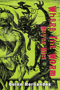 Where the Worm Never Dies