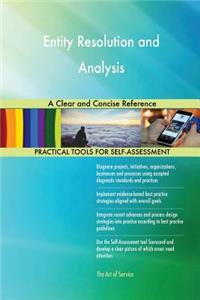 Entity Resolution and Analysis A Clear and Concise Reference