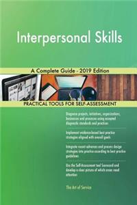 Interpersonal Skills A Complete Guide - 2019 Edition