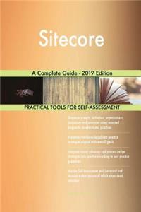 Sitecore A Complete Guide - 2019 Edition