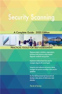 Security Scanning A Complete Guide - 2020 Edition