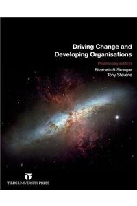 Driving Change and Developing Organisations