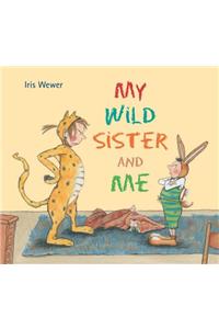 My Wild Sister and Me