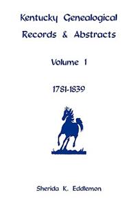 Kentucky Genealogical Records & Abstracts, Volume 1