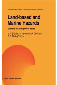 Land-Based and Marine Hazards