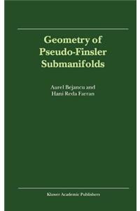 Geometry of Pseudo-Finsler Submanifolds