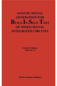 Analog Signal Generation for Built-In-Self-Test of Mixed-Signal Integrated Circuits