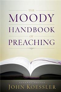 Moody Handbook of Preaching