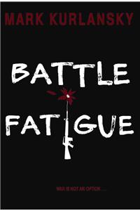 Battle Fatigue