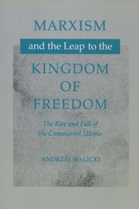 Marxism and the Leap to the Kingdom of Freedom