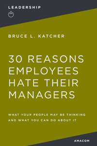 30 Reasons Employees Hate Their Managers