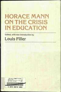 Horace Mann on the Crisis in Education