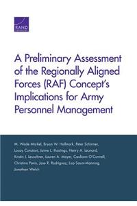 Preliminary Assessment of the Regionally Aligned Forces (RAF) Concept's Implications for Army Personnel Management